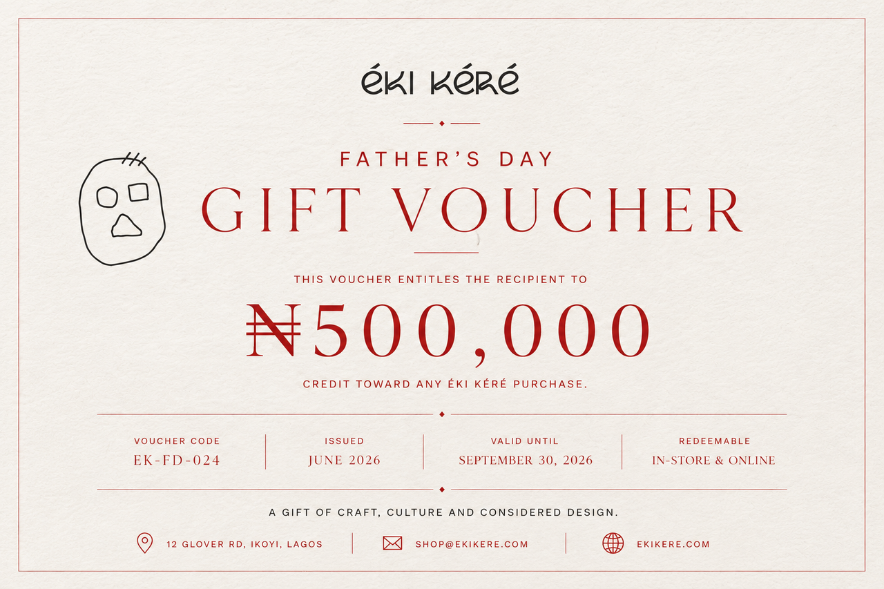 Gift Éki Kéré: FATHER’S DAY GIFT